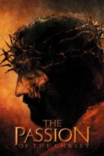 The Passion of the Christ (2004) BluRay 480p & 720p HD Movie Download