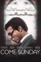 Come Sunday (2018) BluRay 480p & 720p Free HD Movie Download