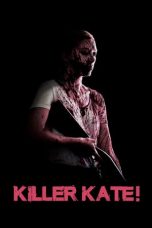Killer Kate (2018) BluRay 480p & 720p Free HD Movie Download