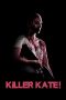 Killer Kate (2018) BluRay 480p & 720p Free HD Movie Download