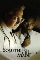 Something the Lord Made (2004) WEB-DL 480p, 720p & 1080p Free Download and Streaming