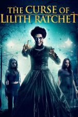 The Curse of Lilith Ratchet (2018) BluRay 480p & 720p Movie Download