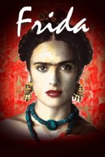 Frida (2002) BluRay 480p & 720p Free HD Movie Download Sub Indo