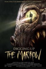 Digging Up the Marrow (2014) BluRay 480p & 720p Movie Download