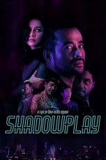 Shadowplay (2019) WEBRip 480p & 720p Free HD Movie Download