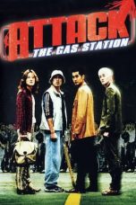 Attack the Gas Station (1999) DVDRip 480p & 720p HD Movie Download