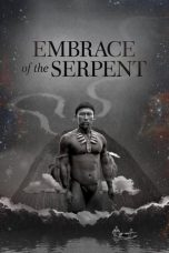 Embrace of the Serpent (2015) BluRay 480p & 720p HD Movie Download