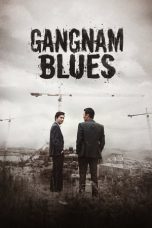 Gangnam Blues (2015) BluRay 480p & 720p Korean Movie Download
