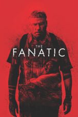 The Fanatic (2019) BluRay 480p & 720p Free HD Movie Download