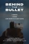 Behind the Bullet (2019) BluRay 480p & 720p Free HD Movie Download