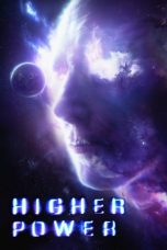 Higher Power (2018) BluRay 480p & 720p Free HD Movie Download