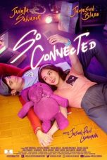 So Connected (2018) WEBRip 480p & 720p Free HD Movie Download