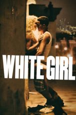 White Girl (2016) BluRay 480p & 720p Free HD Movie Download