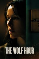 The Wolf Hour (2019) BluRay 480p, 720p & 1080p Movie Download