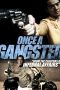 Once a Gangster (2010) BluRay 480p & 720p Free HD Movie Download