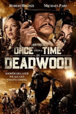 Once Upon a Time in Deadwood (2019) WEB-DL 480p & 720p Free HD Movie Download