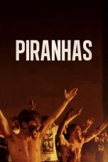 Piranhas (2019) BluRay 480p & 720p Free HD Movie Download