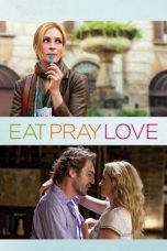 Eat Pray Love (2010) BluRay 480p & 720p Free HD Movie Download