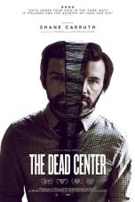 The Dead Center (2018) BluRay 480p & 720p Free HD Movie Download