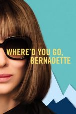 Where'd You Go, Bernadette (2019) BluRay 480p & 720p Movie Download