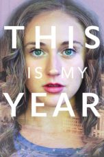 This Is My Year (2018) WEBRip 480p & 720p Free HD Movie Download