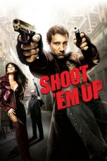 Shoot 'Em Up (2007) BluRay 480p & 720p Free Movie Download