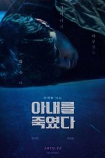 Killed my Wife (2019) HDRip 480p & 720p Film Korea Movie Sub Indo