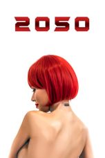 2050 (2020) BluRay 480p, 720p & 1080p Mkvking - Mkvking.com
