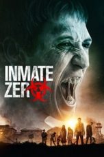 Inmate Zero (2019) WEBRip 480p & 720p Free HD Movie Download