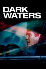 Dark Waters (2019) BluRay 480p & 720p Movie Download English Sub