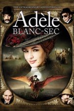 The Extraordinary Adventures of Adèle Blanc-Sec (2010) BluRay 480p & 720p