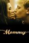 Mommy (2014) BluRay 480p & 720p HD Movie Download Via GoogleDrive