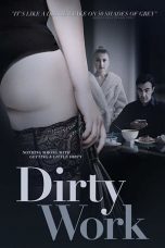 Dirty Work (2018) WEB-DL 480p & 720p Free HD Movie Download