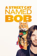 A Street Cat Named Bob (2016) BluRay 480p & 720p Movie Download