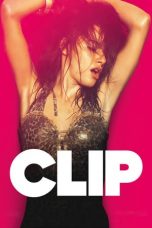 Clip (2012) BluRay 480p & 720p Free HD Movie Download