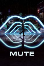 Mute (2018) WEB-DL 480p & 720p Free HD Movie Download