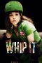 Whip It (2009) BluRay 480p & 720p Free HD Movie Download