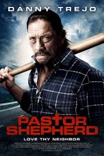 Pastor Shepherd (2010) BluRay 480p & 720p Free HD Movie Download