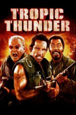 Tropic Thunder (2008) BluRay 480p & 720p Free HD Movie Download