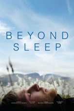 Beyond Sleep (2016) BluRay 480p & 720p Free HD Movie Download