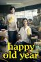 Happy Old Year (2019) WEB-DL 480p & 720p Thai HD Movie Download
