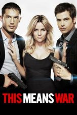 This Means War (2012) BluRay 480p & 720p Free HD Movie Download