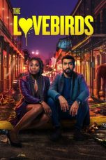 The Lovebirds (2020) BluRay 480p, 720p & 1080p Mkvking - Mkvking.com