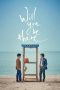 Will You Be There? (2016) BluRay 480p & 720p Free HD Movie Download