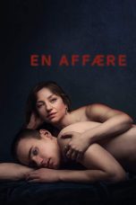 An Affair (2018) BluRay 480p & 720p Free HD Movie Download