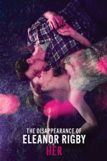 The Disappearance of Eleanor Rigby: Her (2013) BluRay 480p & 720p Download