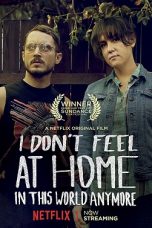 I Don’t Feel at Home in This World Anymore (2017) WEBRip 480p & 720p