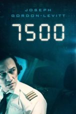 7500 (2019) BluRay 480p & 720p Movie Download English Subtitle