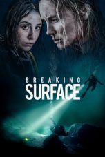 Breaking Surface (2020) BluRay 480p, 720p & 1080p Movie Download