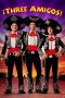 ¡Three Amigos! (1986) BluRay 480p & 720p Free HD Movie Download